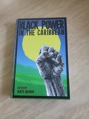 BLACK POWER IN THE CARIBBEAN By Kate Quinn – Hardcover