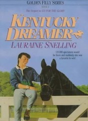 Kentucky Dreamer (Golden Filly) By Lauraine Snelling