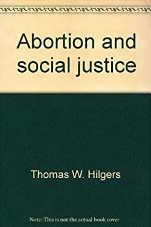 Abortion and Social Justice Paperback Thomas W., Horan, Dennis J.