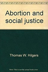 Abortion and Social Justice Paperback Thomas W., Horan, Dennis J.