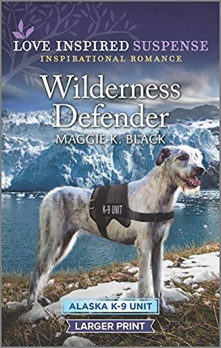 Wilderness Defender (Alaska K-9 Unit, 2) – Mass Market Paperback – VERY GOOD