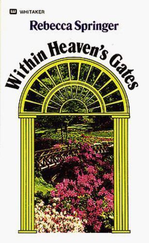 Within Heaven’s Gates by Springer, Rebecca