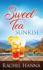 Sweet Tea Sunrise (Sweet Tea Bb) – Paperback By Hanna, Rachel – GOOD