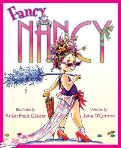 Fancy Nancy by Jane O’Connor (2005, Hardcover)
