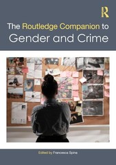 Routledge Companion to Gender and Crime Hardcover by Francesca Spina