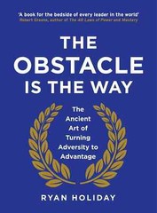 ***The Obstacle is the Way*** : The Ancient Art of…..By Ryan Holiday paperback