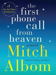 The First Phone Call from Heaven – Hardcover By Mitch Albom – GOOD