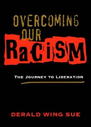 Overcoming Our Racism: The Journey to Liberation – Hardcover – GOOD