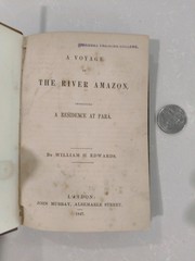 A Voyage Up The River Amazon 1847 First Edition William H Edwards Antique RARE