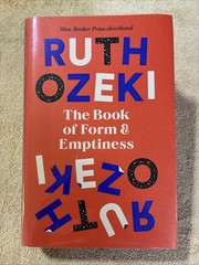 THE BOOK OF FORM & EMPTINESS by Ruth Ozeki- SIGNED & NUMBERED! Goldsboro 1st Ed!