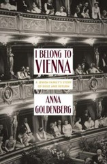 I Belong to Vienna: A Jewish Family’s Story of Exile and Return