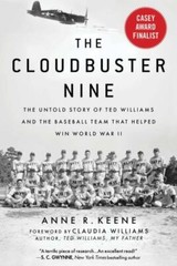 The Cloudbuster Nine: The Untold Story of Ted Williams and the Baseb – VERY GOOD