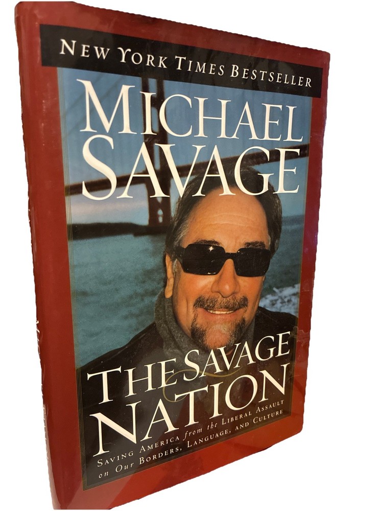 The Savage Nation – Michael Savage – 2002 WND Books – Hardcover