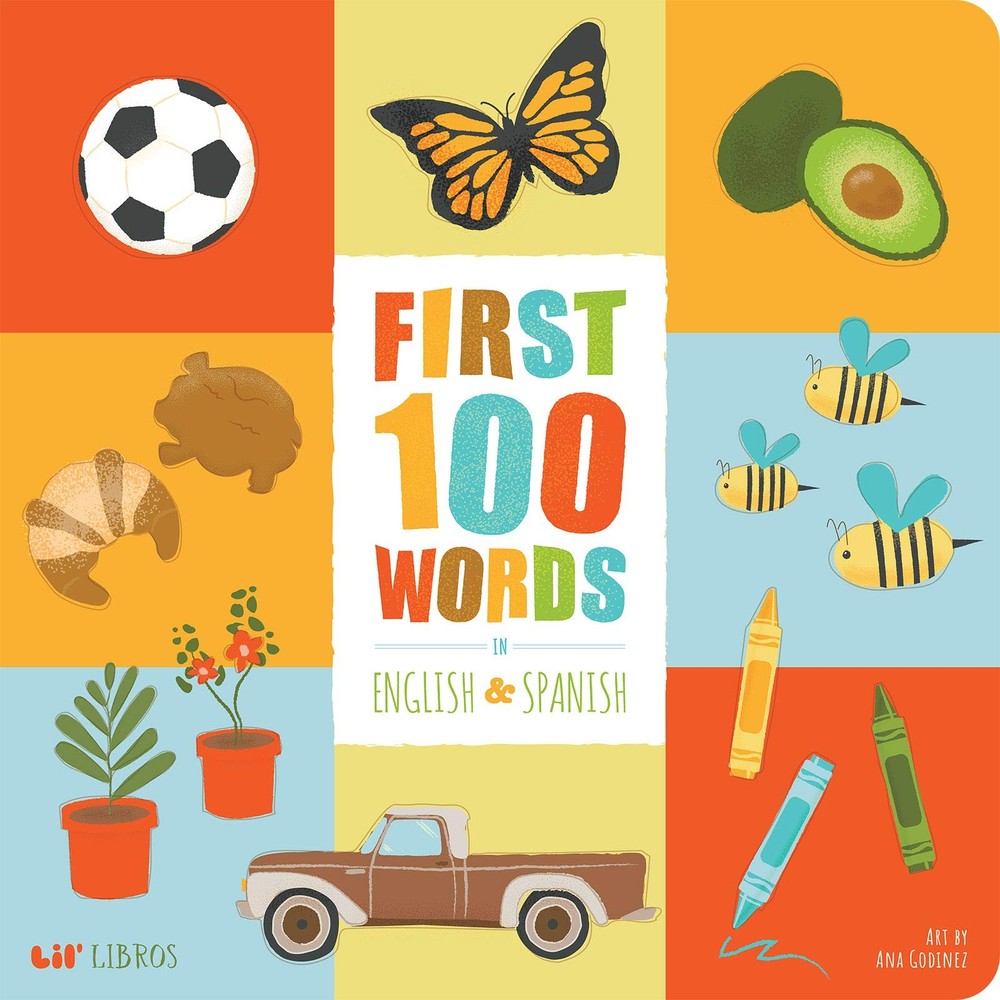First 100 Words in English and Spanish (Lil’ Libros)