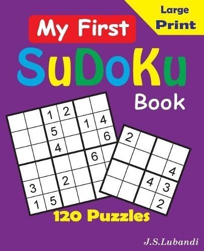 J S Lubandi My First SuDoKu Book (Paperback)