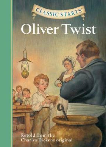Oliver Twist (Classic Starts) – Hardcover By Dickens, Charles – VERY GOOD