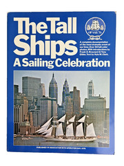 The Tall Ships A Sailing Celebration by Hyla M. Clark – 1976