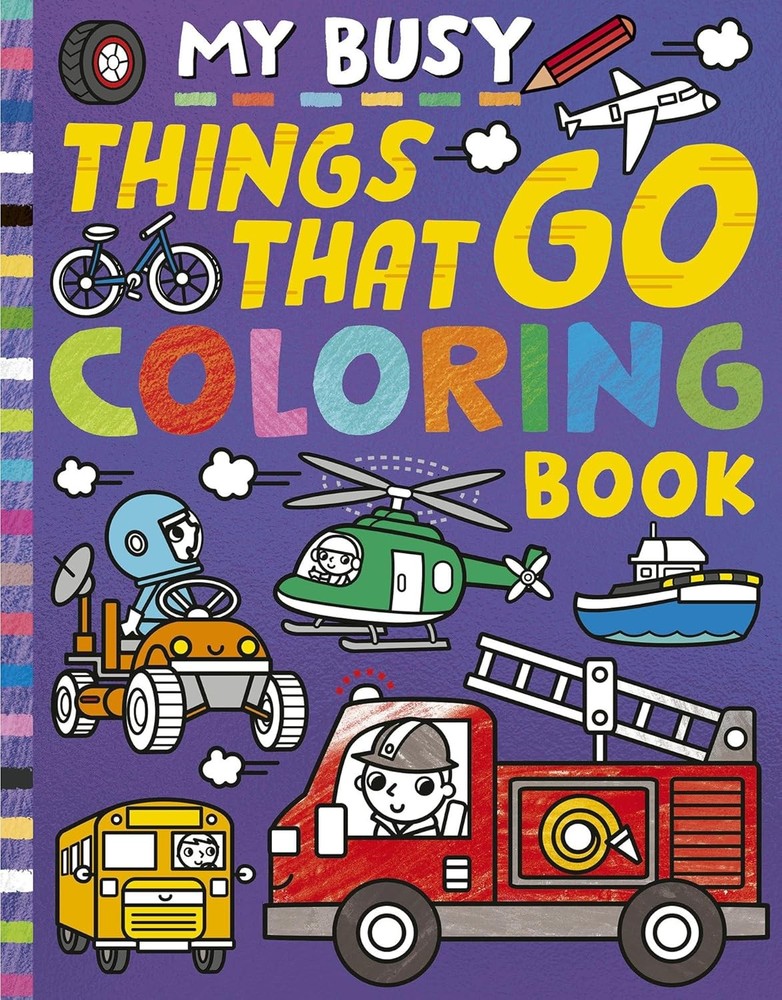 My Busy Things That Go Coloring Book Paperback by Tiger Tales