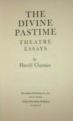 THE DIVINE PASTIME-Theatre Essays-HAROLD CLURMAN-1st Printing SUPERB HC w/DJ oop