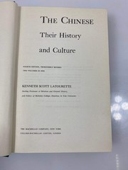 The Chinese Their History and Culture by Latourette 4th Ed. Ex-library 1964 HC