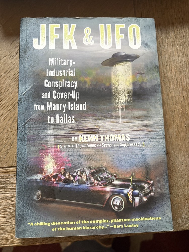 JFK & UFO: MILITARY-INDUSTRIAL CONSPIRACY COVER-UP By Kenn Thomas Feral House