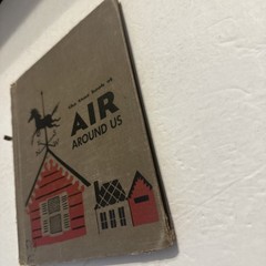 The True Book of Air Around US Margaret Friskey 1953 First Edition Hardcover