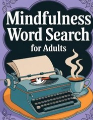 Laura Bidden Mindfulness Word Search Book for Adults Large Print (Paperback)