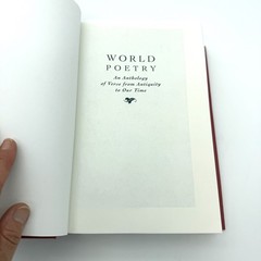 World Poetry : An Anthology of Verse from Antiquity to Our Time 1st ED