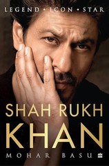 SHAH RUKH KHAN Legend Icon Star Paperback Mohar Basu English Book Shahrukh Khan