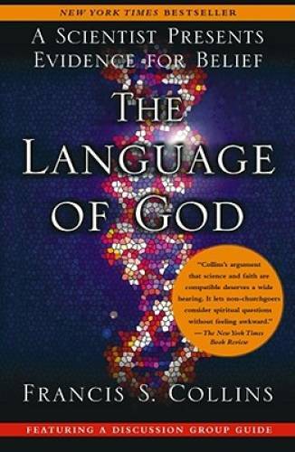 The Language of God: A Scientist Presents Evidence for Belief – Paperback – GOOD