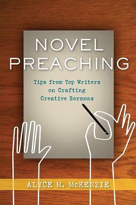 Novel Preaching: Tips from Top Writers on Cr- 9780664233228, McKenzie, paperback