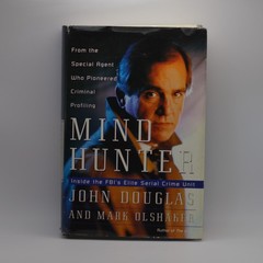 Mind Hunter: Inside the FBI’s Elite Serial Crime Unit by John E. Douglas (068480