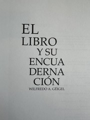 El Libro y su Encuadernacion – Wilfredo Geigel – Hardcover – 241 pages – Spanish