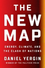 New Map : Energy, Climate, and the Clash of Nations by Daniel Yergin (2020,…
