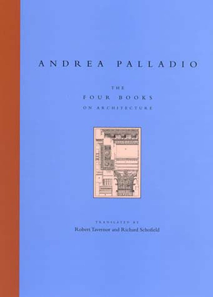 The Four Books on Architecture, Palladio, Andrea, Excellent Book