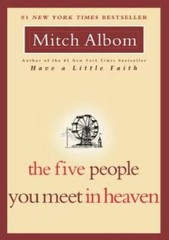 The Five People You Meet in Heaven – Paperback By Albom, Mitch – GOOD