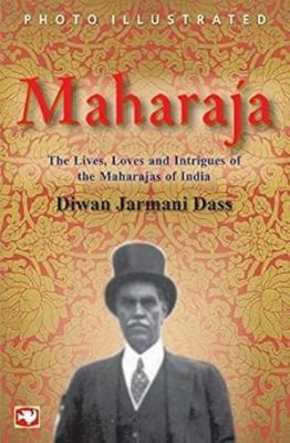 Maharaja [Apr 30, 2008] Dass, Diwan Jarmani by Diwan Jarmani Dass