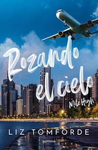 Rozando El Cielo / Mile High by Liz Tomforde: New