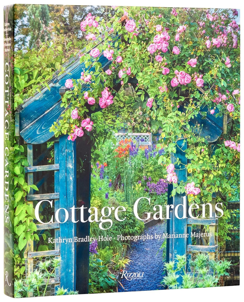 Cottage Gardens: Creating Year-Round Beauty with Flowers, Herbs, Fruits, Edibles