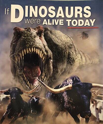 If Dinosaurs Were Alive Today – Paperback – GOOD