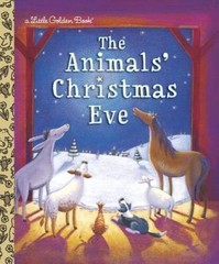 The Animals’ Christmas Eve (Little Golden Book) – Hardcover – GOOD