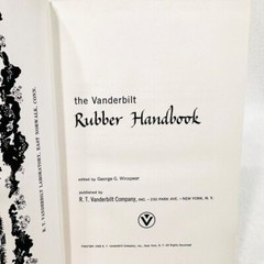 The Vanderbilt Rubber Handbook 1958 – 620 pages – Very good vintage condition