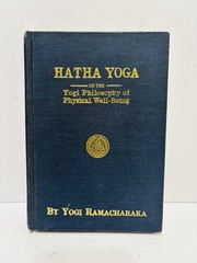 Hatha Yoga or Yogi Philosophy of Physical Well-Being – Yogi Ramacharaka 1930 HC