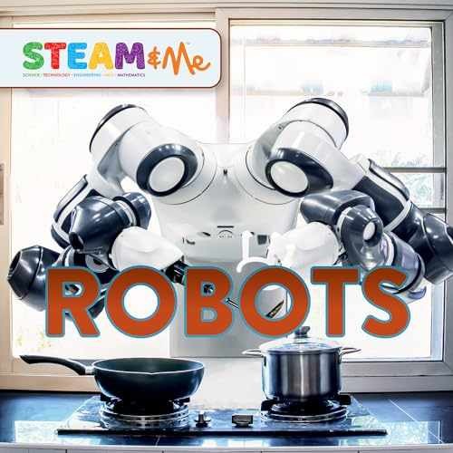 Robots (STEAM & Me) – Hardcover, by Williams Dinah – Very Good