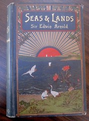 Antique 1891 1st Edition SEAS & LANDS by Sir Edwin Arnold BEAUTIFUL PHOTOS!