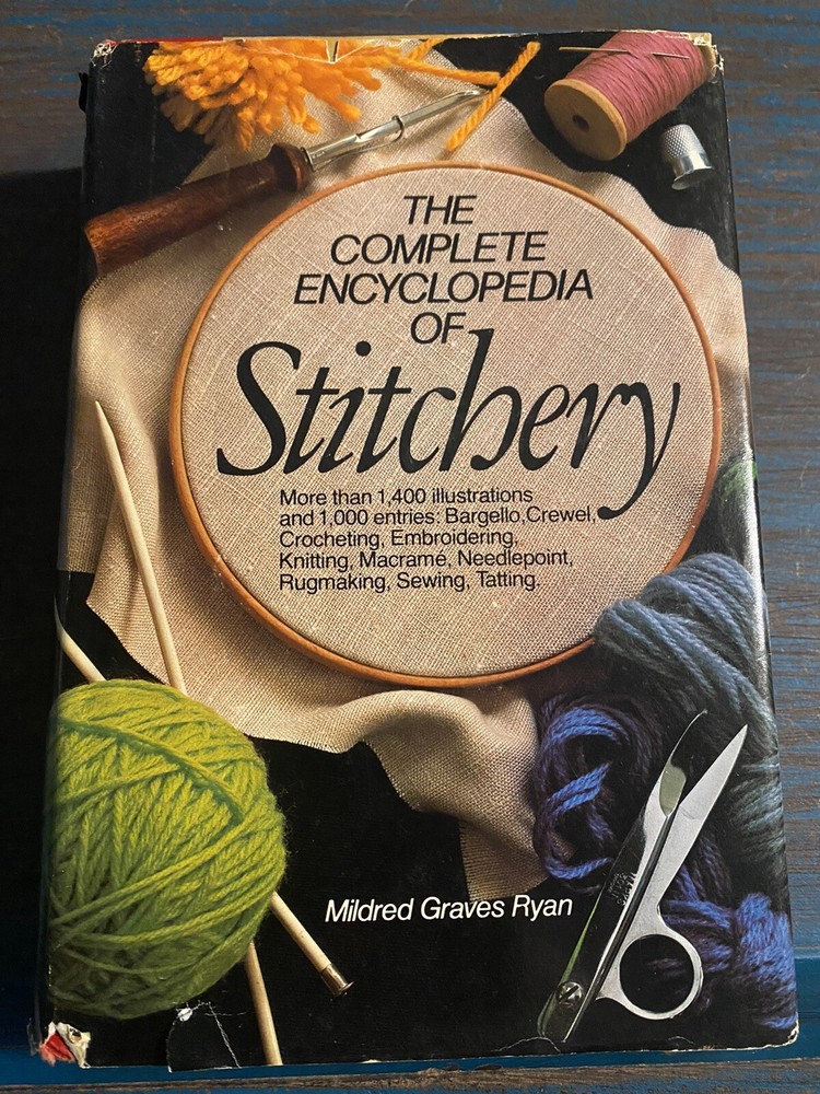The Complete Encyclopedia of Stitchery by Mildred Graves Ryan 1979
