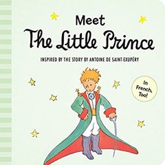 Meet the Little Prince Padded Board Books Antoine. de Saint-Exupé