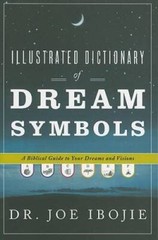 Illustrated Dictionary of Dream Symbols: A Biblical Guide to Your Dreams – GOOD
