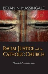 Racial Justice and the Catholic Church – Paperback By Bryan N. Massingale – GOOD
