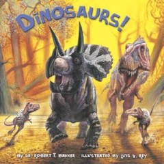 Dinosaurs! (Pictureback(R)) – Paperback By Bakker, Dr. Robert T. – GOOD